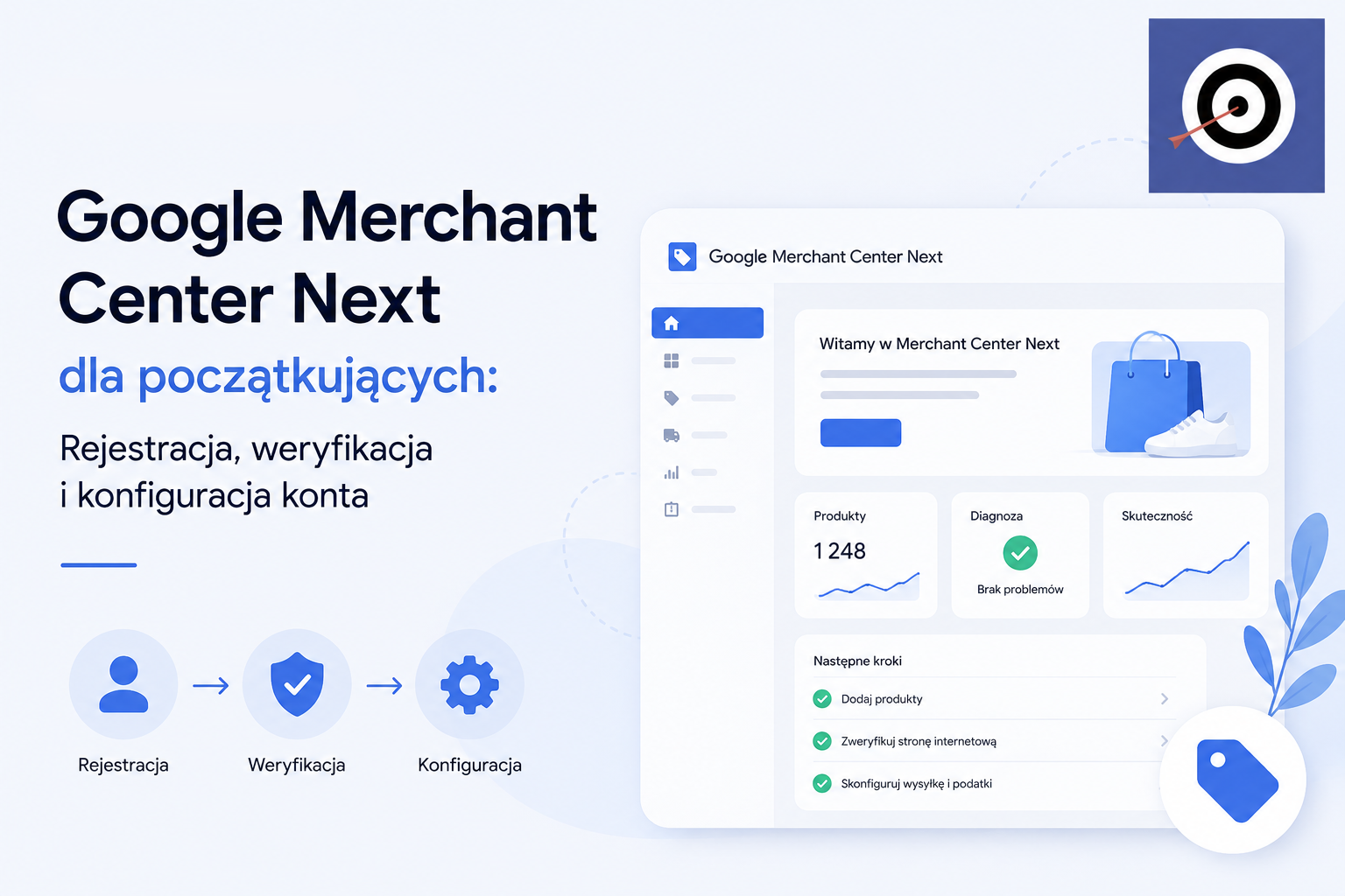 Google Merchant Center Next dla początkujących: Rejestracja, weryfikacja i konfiguracja konta