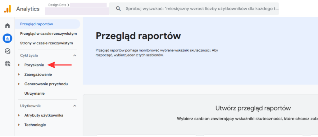 Google Analytics 4 – sekcja Raporty i Pozyskiwanie w menu analityki